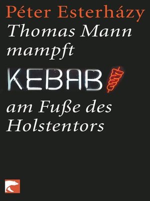 cover image of Thomas Mann mampft Kebab am Fuße des Holstentors